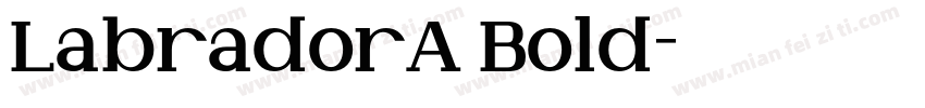LabradorA Bold字体转换